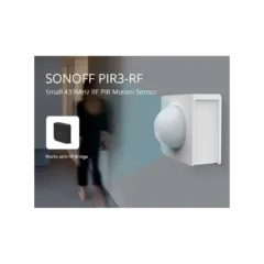Sonoff Motion Sensor - PIR3 - RF Motion Sensor