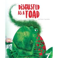 PICTURE BOOKS - DISGUSTED AS A TOAD