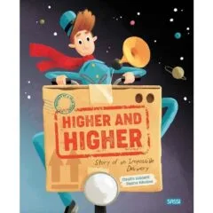 PICTURE BOOKS - HIGHER AND HIGHER - THE INCREDIBLE JURNEY OF POSTMAN SEAN