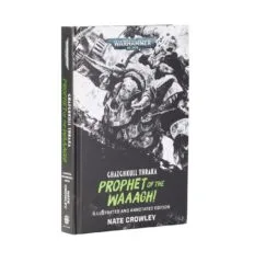 GHAZGHKULL THRAKA: PROPHET O/T WAAAGH!